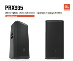 JBL PRX935  Moc: 2000 W szczytowa / 1000 W RMS Aktywna trójdrożna kolumna nagłośnieniowa z pojedynczym 15-calowym głośnikiem